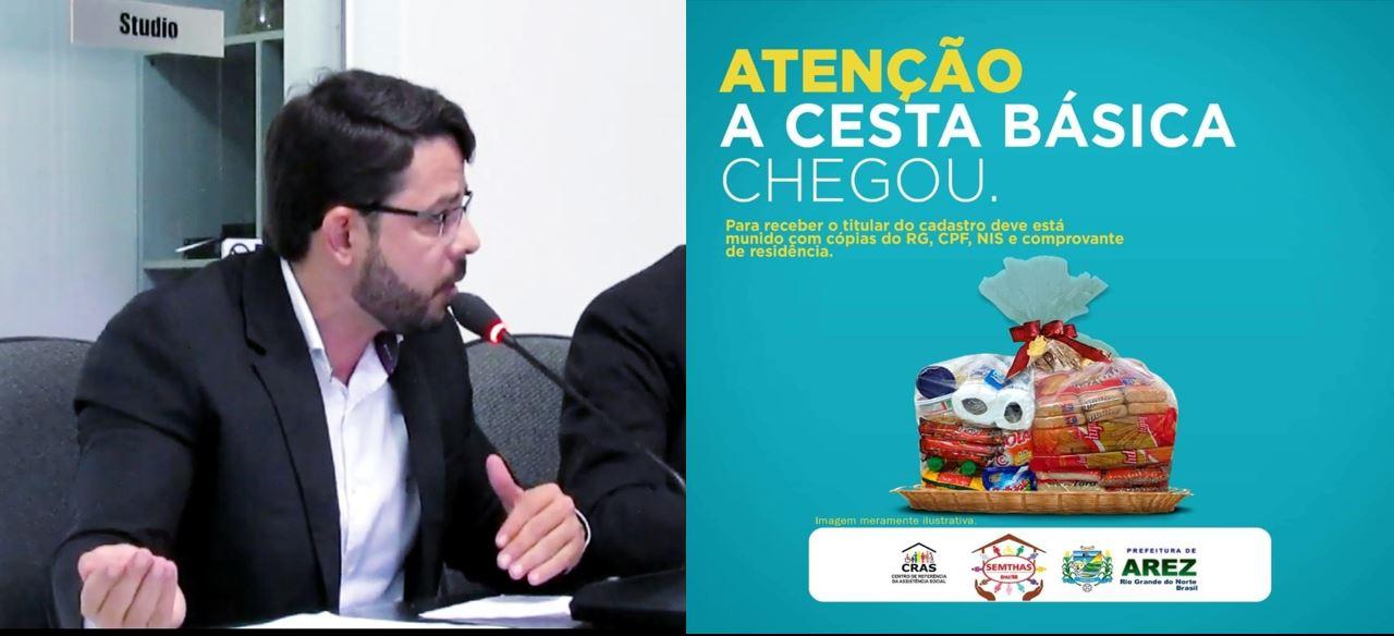 Através de requerimento do Vereador Breno Lins; Prefeitura de Arez dará início a doação de cestas básicas
