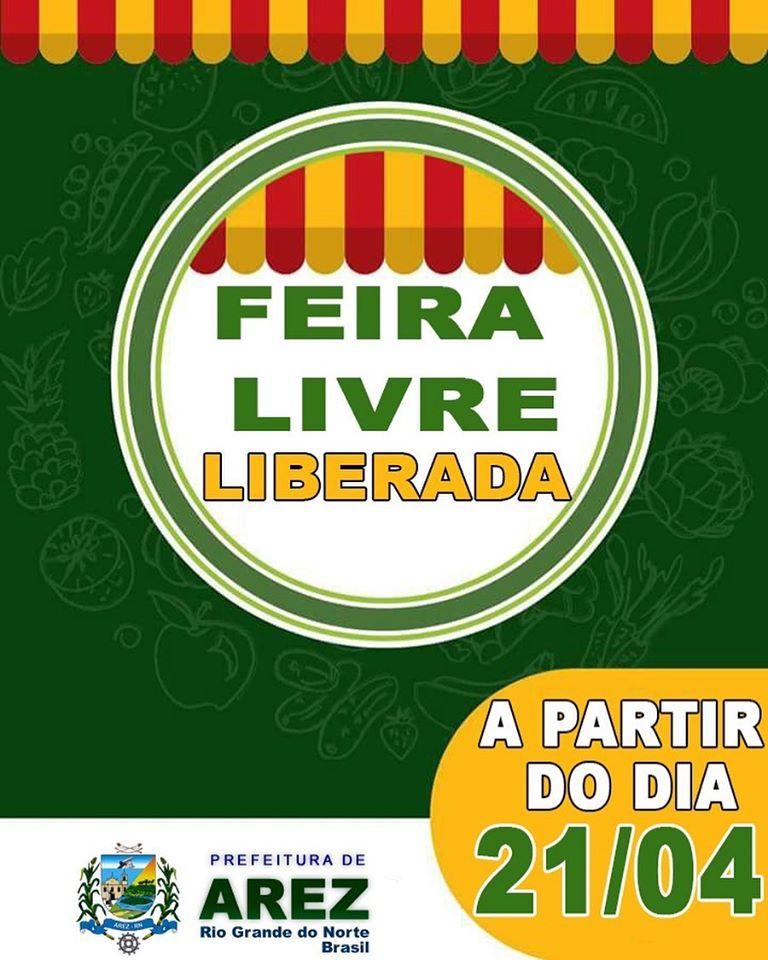 Feira livre do município de Arez retorna no próximo dia 21/04/2020.