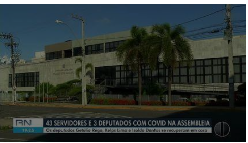 Assembleia Legislativa do RN registra 46 casos de Covid-19; três deputados são infectados