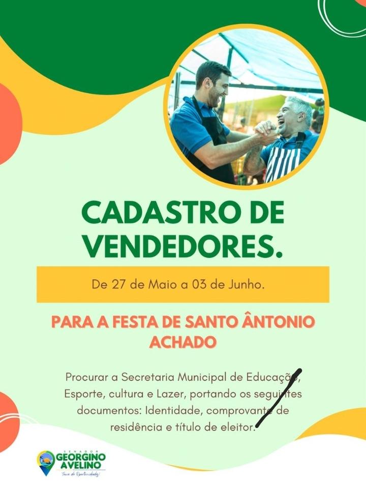GEORGINO AVELINO INICIA HOJE, CADASTRO DE VENDEDORES PARA FESTA DE ST° ANTÔNIO ACHADO