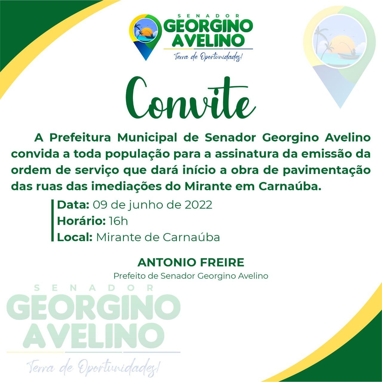 CONVITE: ASSINATURA DE ORDEM DE SERVIÇO DE PAVIMENTAÇÃO DE RUAS NAS IMEDIAÇÕES DO MIRANTE, EM CARNAÚBA