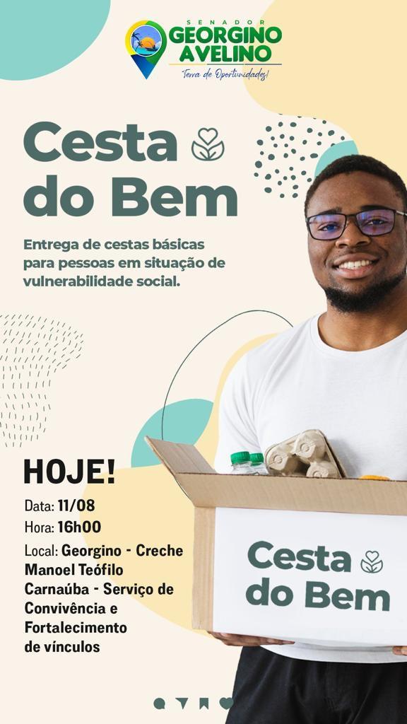 GEORGINO AVELINO: PREFEITURA REALIZA HOJE ENTREGA DE CESTAS