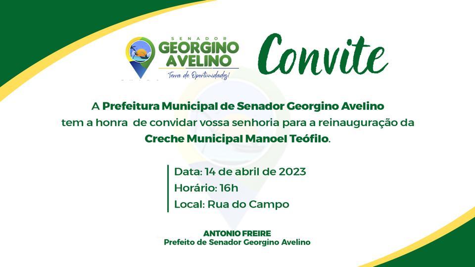 PREFEITURA DE GEORGINO AVELINO REINAUGURA CRECHE MANOEL TEÓFILO NESTA SEXTA (14)