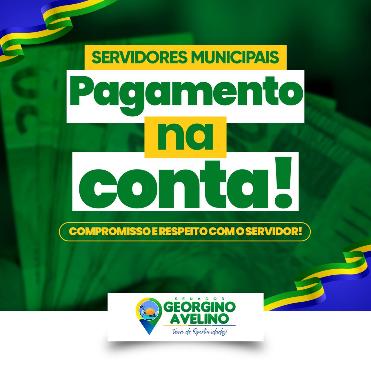 PREFEITURA DE GEORGINO REALIZA PAGAMENTO DOS SERVIDORES MUNICIPAIS