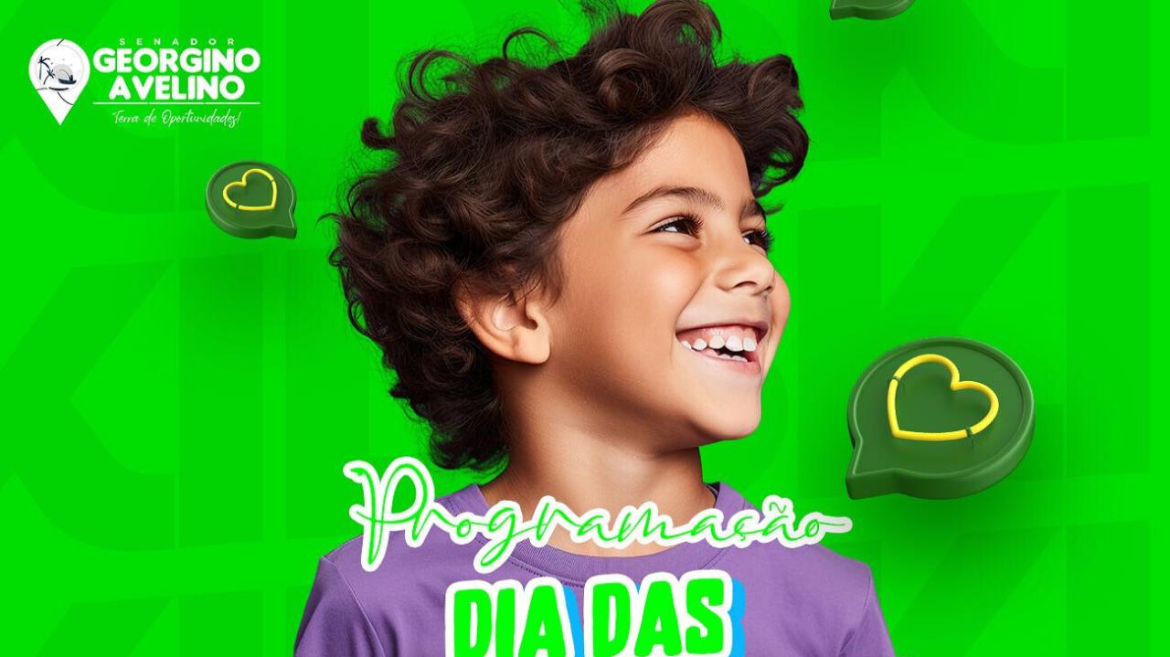 PREFEITURA DE GEORGINO PROMOVE O DIA DAS CRIANÇAS NESTA QUARTA (11)
