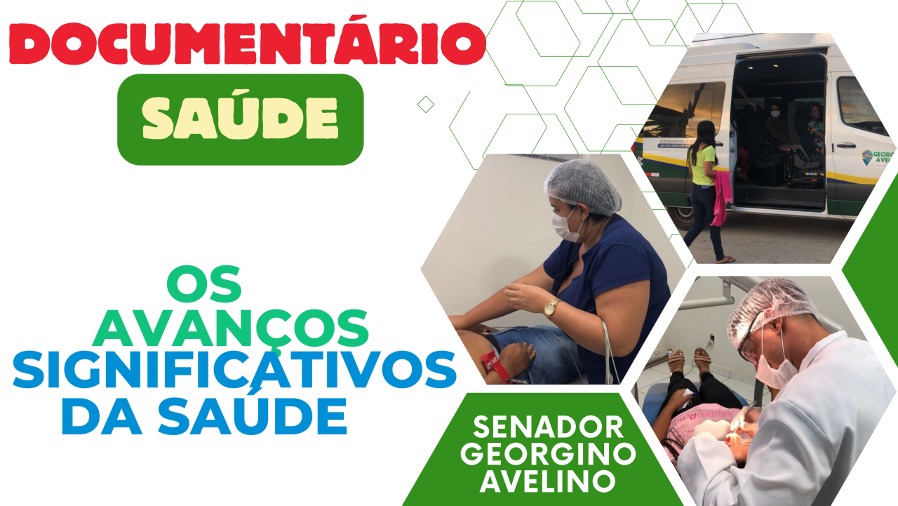Documentário destaca notáveis avanços nos serviços de Saúde em Senador Georgino Avelino