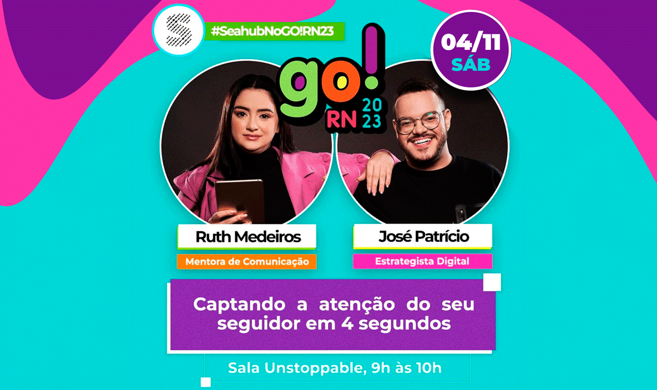 Empresários e estrategistas digitais, José Patrício e Ruth Medeiros palestram no segundo dia do GO!RN 2023